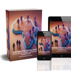 Bridging the Digital Divide: Digital Health Literacy and Empowering Communities Through Technology Access and Health Knowledge